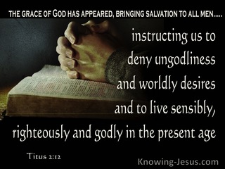 Titus 2:12 Deny Ungodliness Live Righteously (beige)